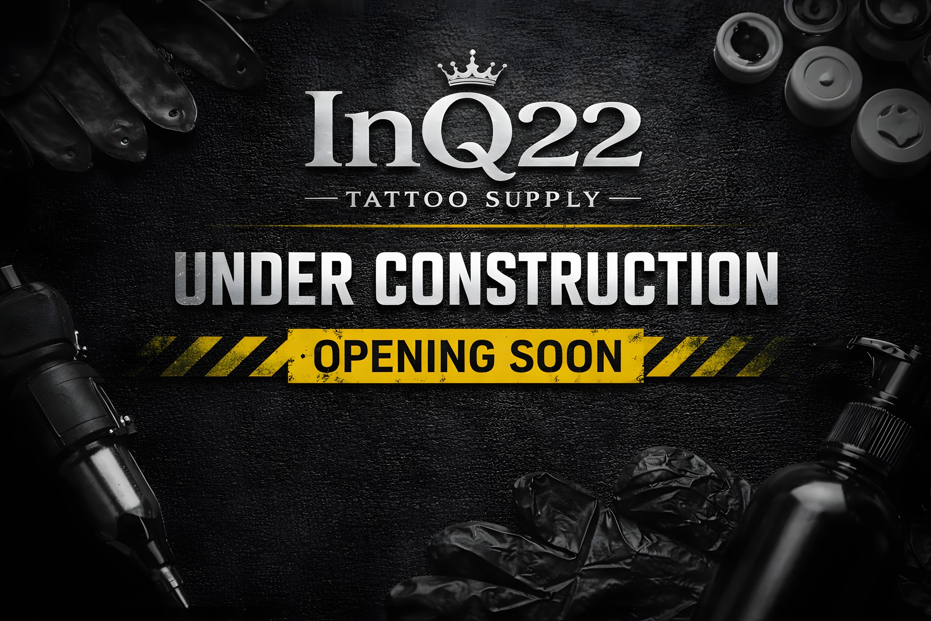 InQ22 Tattoo Supply — Opening Soon